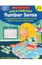 Play & Learn Math. Number Sense. Learning Games and Activities to Help Build Foundational Math Skill