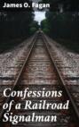 Confessions of a Railroad Signalman