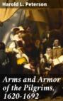 Arms and Armor of the Pilgrims, 1620-1692