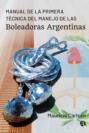 Primera Técnica del Manejo de las Boleadoras Argentinas
