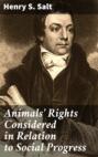 Animals' Rights Considered in Relation to Social Progress