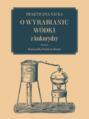 Praktyczna nauka o wyrabianiu wódki z kukurydzy
