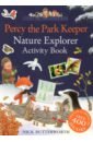 Percy the Park Keeper. Nature Explorer Activity Book