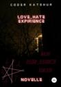 Love hate expirience novelle, или Магия любви-ненависти