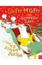 Shifty McGifty and Slippery Sam. Santa's Stolen Sleigh