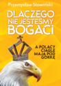 Dlaczego nie jesteśmy bogaci