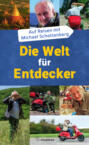 Die Welt f&uuml;r Entdecker