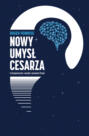 Nowy umysł cesarza. O komputerach, umyśle i prawach fizyki