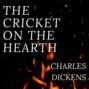 The Cricket on the Hearth (Unabridged)