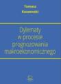 Dylematy w procesie prognozowania makroekonomicznego