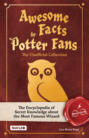 Awesome Facts for Potter Fans – The Unofficial Collection