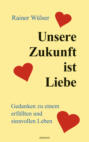 Unsere Zukunft ist Liebe