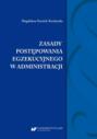 Zasady postępowania egzekucyjnego w administracji