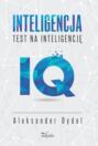 INTELIGENCJA. TEST NA INTELIGENCJĘ
