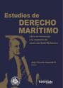 Estudios de derecho marítimo. Libro en homenaje a la memoria de José Luis Goñi Etchevers