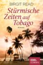 St&uuml;rmische Zeiten auf Tobago