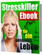 Stresskiller Ebook für ein gesundes Leben