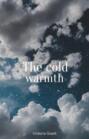 The cold warmth