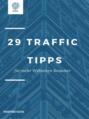 29 Traffic Tipps für mehr Webseiten Besucher