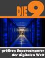 Die neun größten Supercomputer der digitalen Welt