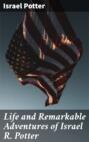 Life and Remarkable Adventures of Israel R. Potter