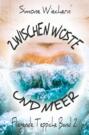 Zwischen Wüste und Meer