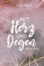 Mit Herz und Degen