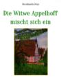 Die Witwe Appelhoff mischt sich ein