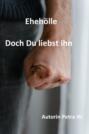 Eheh&ouml;lle-Doch Du liebst ihn