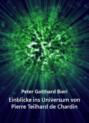 Einblicke ins Universum von Pierre Teilhard de Chardin