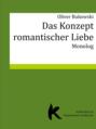 DAS KONZEPT ROMANTISCHER LIEBE