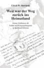 Weit war der Weg zur&uuml;ck ins Heimatland