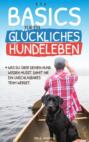 Basics für ein glückliches Hundeleben