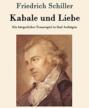 Friedrich Schiller Kabale und Liebe