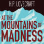 At the Mountains of Madness (Unabridged)