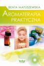 Aromaterapia praktyczna