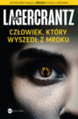 Człowiek, który wyszedł z mroku