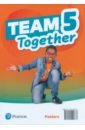 Team Together 5. Posters