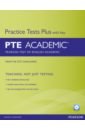 Practice Tests Plus. PTE Academic. Course Book with Key