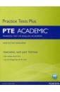 Practice Tests Plus. PTE Academic. Course Book