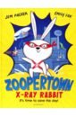 ZooperTown. X-Ray Rabbit