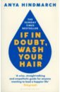 If In Doubt, Wash Your Hair