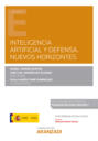 Inteligencia artificial y defensa. Nuevos horizontes