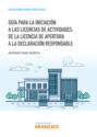 Guía para la iniciación a las licencias de actividades: de la licencia de apertura a la declaración responsable