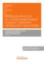 Aplicación práctica de las Decisiones Marco 2008/947 y 2009/829: obstáculos y soluciones