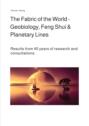 The Fabric of the World - Geobiology, Feng Shui & Planetary Lines