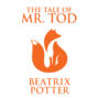 The Tale of Mr. Tod (Unabridged)