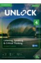 Unlock. Level 4. Listening, Speaking & Critical Thinking. Student's Book + Mob App and Online Workbo