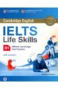 IELTS Life Skills. Official Cambridge Test Practice. B1. Student's Book with Answers and Audio