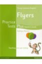 Young Learners English. Flyers. Practice Tests Plus. Teacher's Book with Multi-ROM